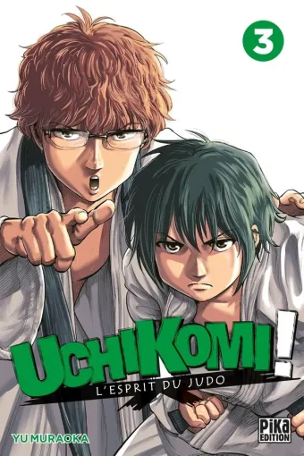 Couverture du manga Uchikomi ! – l’esprit du judo Tome 3