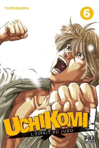 Couverture du manga Uchikomi ! – l’esprit du judo Tome 6