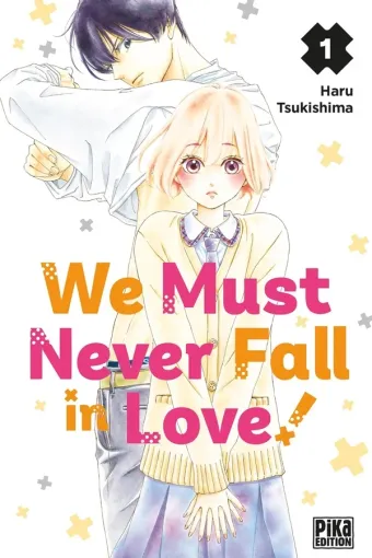 Couverture du manga We must never fall in love ! Tome 1