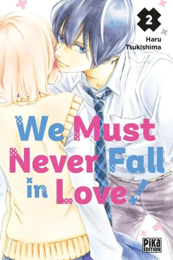 Couverture du manga We must never fall in love ! Tome 2