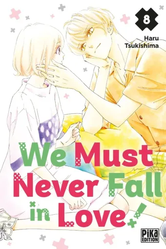 Couverture du manga We must never fall in love ! Tome 8