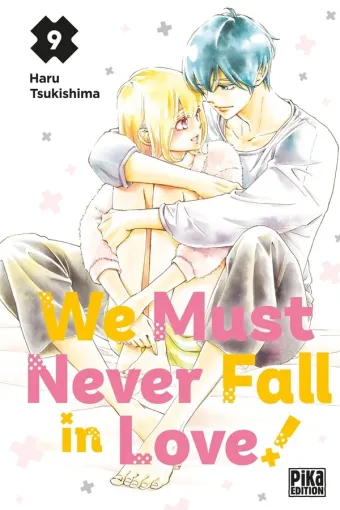 Couverture du manga We must never fall in love ! Tome 9
