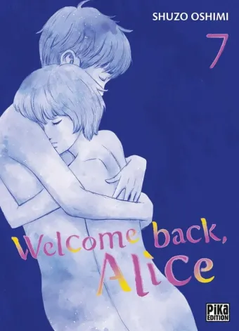 Couverture du manga Welcome back, Alice Tome 7