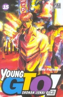 Couverture du manga Young GTO ! – shonan junaï gumi Tome 15