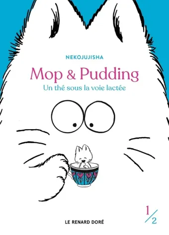 Couverture du manga Mop et Pudding – Un thé sous la voie lactée Tome 1