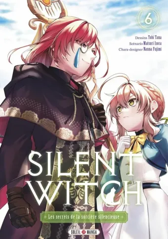 Couverture du manga Silent witch – les secrets de la sorcière silencieuse Tome 6, « Les Secrets de la sorcière silencieuse »
