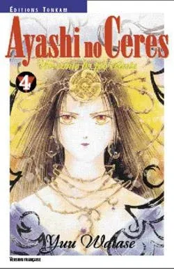 Couverture du manga Ayashi no Cérès – un conte de fée céleste Tome 4