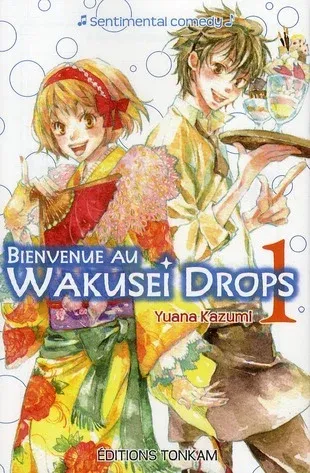 Couverture du manga Bienvenue au Wakusei Drops – sentimental comedy Tome 1