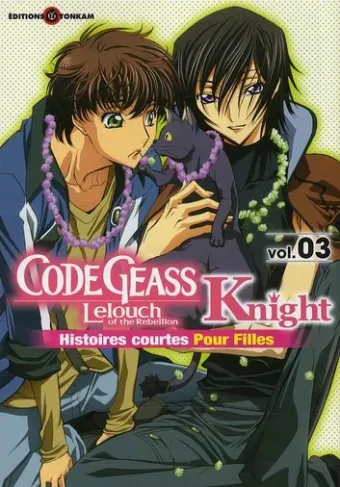 Couverture du manga Code Geass Lelouch of the rebellion, Knight – histoires courtes pour filles Tome 3