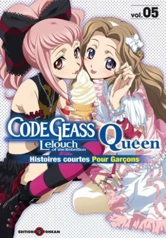 Couverture du manga Code Geass Lelouch of the rebellion, Queen – histoires courtes pour garçons Tome 5