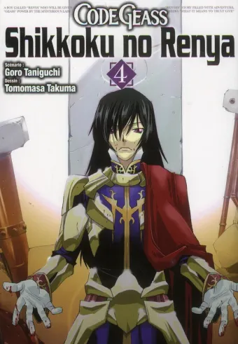 Couverture du manga Code Geass, Shikkoku no Renya Tome 4