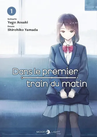 Couverture du manga Dans le premier train du matin Tome 1