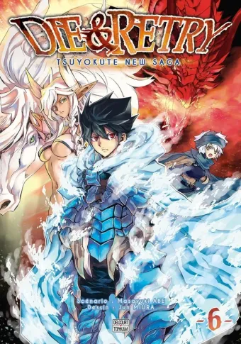 Couverture du manga Die & retry – tsuyokute new saga Tome 6