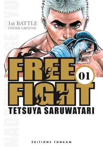 Couverture du manga Free fight Tome 1, « Under ground »