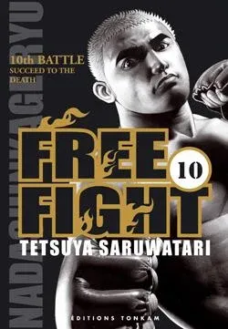 Couverture du manga Free fight Tome 10, « Succeed to the death »