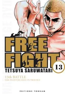 Couverture du manga Free fight Tome 13, « The fighters have in trouble »
