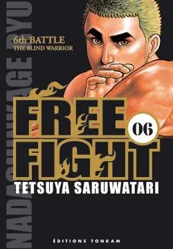 Couverture du manga Free fight Tome 6, « The blind warrior »