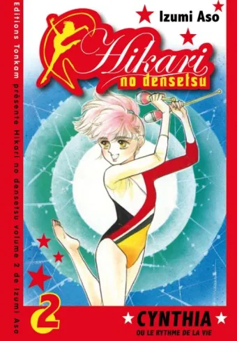 Couverture du manga Hikari no densetsu – Cynthia ou le rythme de la vie Tome 2