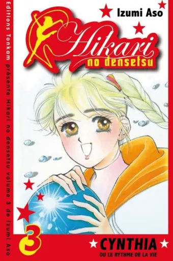 Couverture du manga Hikari no densetsu – Cynthia ou le rythme de la vie Tome 3