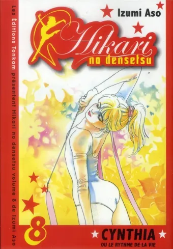 Couverture du manga Hikari no densetsu – Cynthia ou le rythme de la vie Tome 8