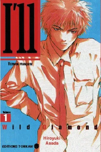 Couverture du manga I’ll Tome 1, « Wild diamond »