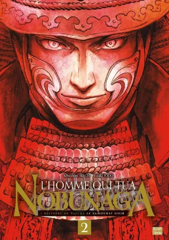 Couverture du manga L’homme qui tua Nobunaga – l’histoire de Yasuke le samouraï noir Tome 2