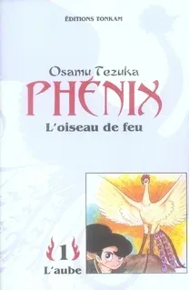 Couverture du manga Phénix Tome 1, « L'aube »