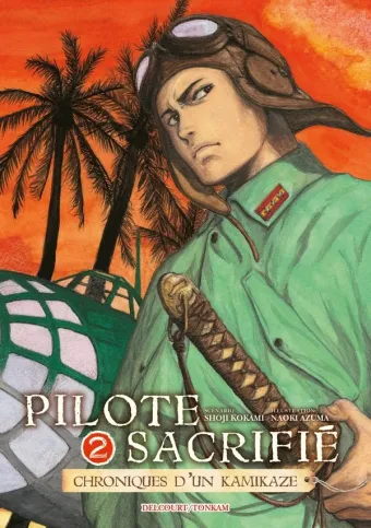 Couverture du manga Pilote sacrifié – chroniques d’un kamikaze Tome 2