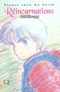 Couverture du manga Please, save my Earth – réincarnations Tome 12