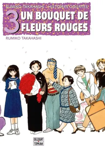 Couverture du manga Recueil d’histoires courtes Tome 3, « Un bouquet de fleurs rouges »