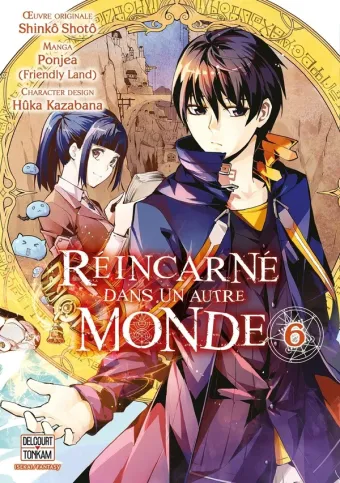Couverture du manga Réincarné dans un autre monde Tome 6