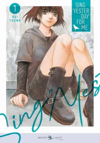 Couverture du manga Sing « Yesterday » for me Tome 1