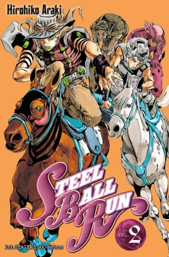 Couverture du manga Steel ball run Tome 2, « 1rst stage, 15000 meters »