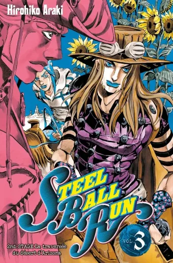 Couverture du manga Steel ball run Tome 3, « 2nd stage, la traversée du désert d'Arizona »