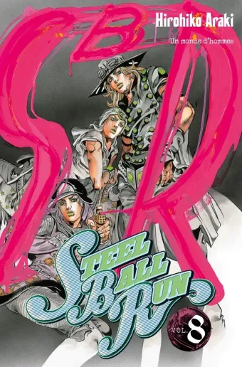Couverture du manga Steel ball run Tome 8, « Un monde d'hommes »