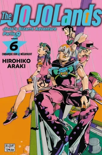 Couverture du manga The Jojolands Tome 6, « Embarque sur le mégayacht »