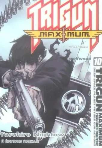 Couverture du manga Trigun maximum Tome 10, « Wolfwood »
