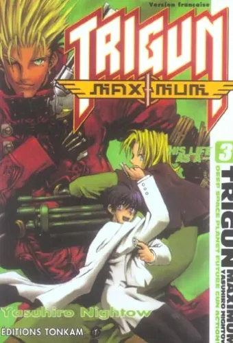 Couverture du manga Trigun maximum Tome 3, « His life as a... »