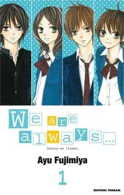 Couverture du manga We are always Tome 1