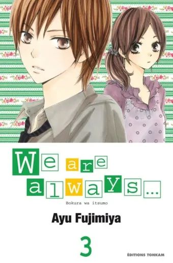 Couverture du manga We are always Tome 3