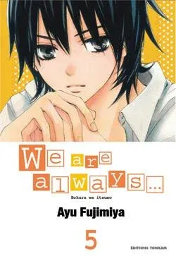 Couverture du manga We are always Tome 5