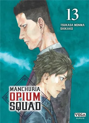 Couverture du manga Manchuria opium squad Tome 13