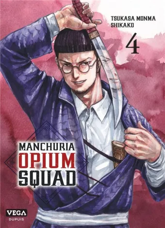 Couverture du manga Manchuria opium squad Tome 4