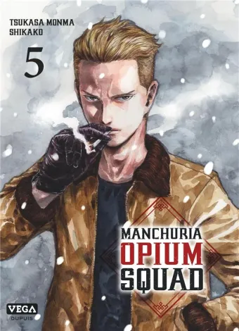 Couverture du manga Manchuria opium squad Tome 5