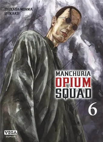 Couverture du manga Manchuria opium squad Tome 6
