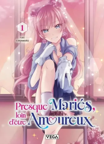 Couverture du manga Presque mariés, loin d’être amoureux. Tome 1