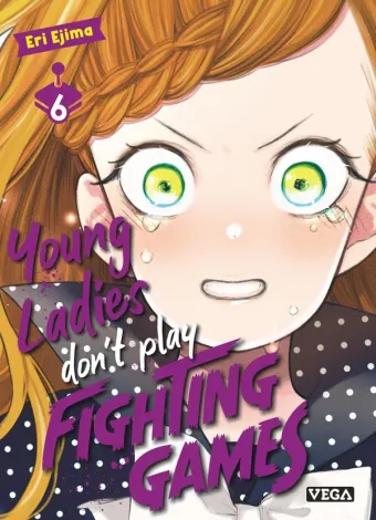Couverture du manga Young ladies don’t play fighting games Tome 6
