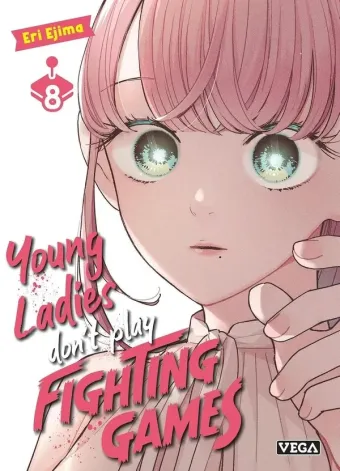Couverture du manga Young ladies don’t play fighting games Tome 8