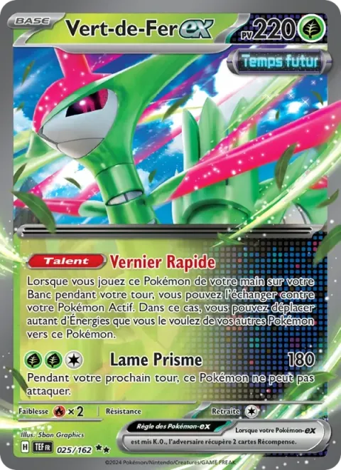 Carte Pokémon Vert-de-Fer-ex 025/162, extension Forces Temporelles